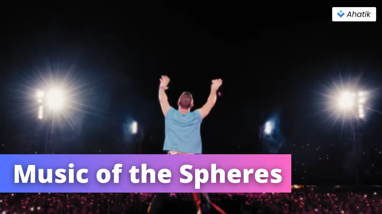 Music of the Spheres - Coldplay - Ahatik.com